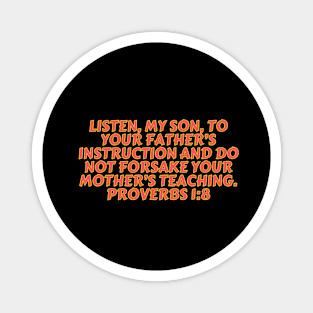 Bible Verse Proverbs 1:8 Magnet